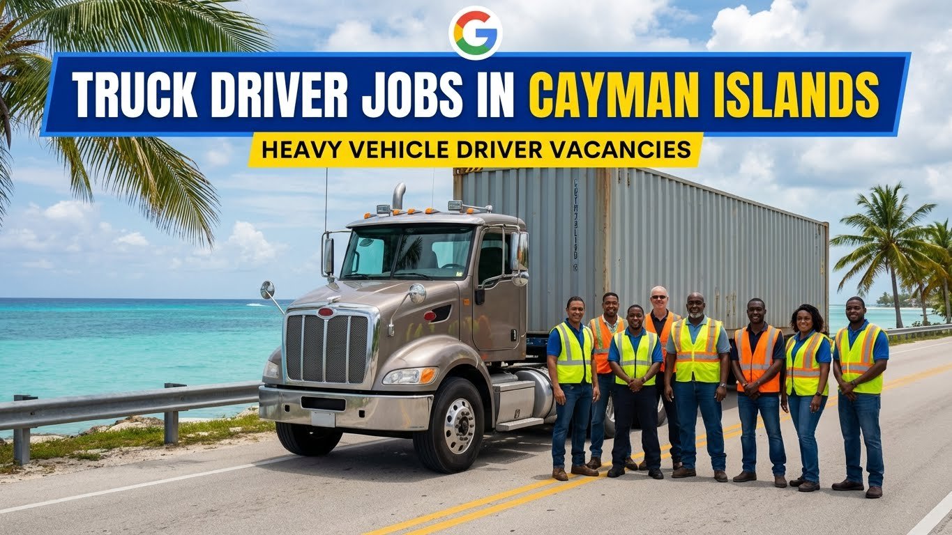 Truck Driver Jobs in Cayman Islands 2026 | Heavy Vehicle Driver Vacancies