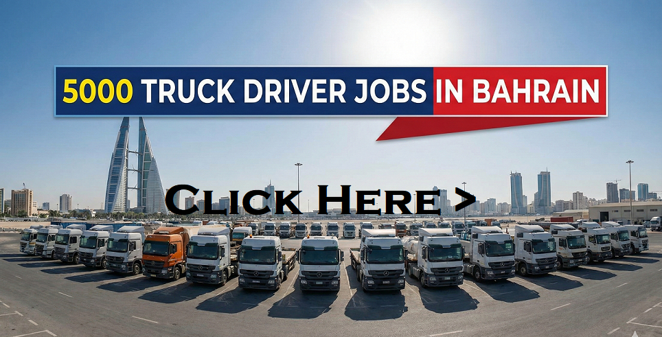 Truck driver jobs in Bahrain 2026 : Heavy truck driver jobs Bahrain